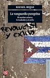La Vanguardia Peregrina. El Escritor Cubano, La Tradicin y El Exilio (Lengua y Estudios Literarios)
