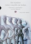 Del hombre como conejillo de indias. El derecho a experimentar en seres humanos (Ciencia, Tecnologia, Sociedad) (Spanish Edition)