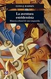 La aventura estridentista. Historia cultural de una vanguardia (Lengua y Estudios Literarios) (Spanish Edition)
