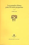 Los grandes libros para los mas pequeños (Spanish Edition)