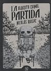 La madre y la muerte/La partida (Spanish Edition)