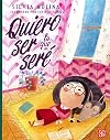 Quiero ser la que seré (Spanish Edition) (A La Orilla Del Viento)