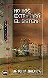 No Nos Extranara El Sistema