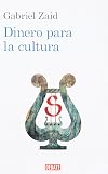 Dinero para la cultura (Spanish Edition)