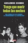 Tengo que morir todas las noches (Spanish Edition)