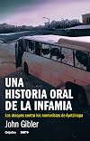 Una Historia Oral De La Infamia