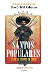 Santos populares / Popular Saints. Faith in Times of Crisis: El renacimiento de una fe perdida (Spanish Edition)