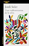Usos rudimentarios de la selva