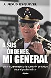 A sus órdenes, mi general / On Your Command, General (Spanish Edition)