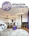 200 tips detalles en la decoración
