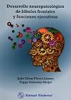 Desarrollo neuropsicológico de lóbulos frontales y funciones ejecutivas