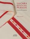 La Cara Oculta Del Pliegue. Ensayos De Antropología Indígena.