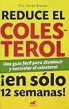 Reduce el colesterol (Spanish Edition)