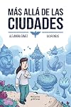 Más Allá de Las Ciudades (Más Allá De Las Ciudades / Beyond the Cities)