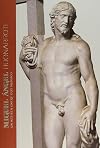 Miguel Ángel Buonarroti : un artista entre dos mundos