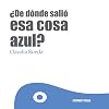 DE DONDE SALIO ESA COSA AZUL? (OCEANO)