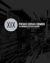 XIX Premio Obras CEMEX = XIX CEMEX Building Award