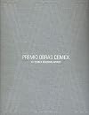 Premio Obras CEMEX. XX CEMEX Building Award