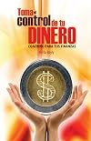 Toma el Control de tu Dinero Coaching para tus Finanzas (Spanish Edition)