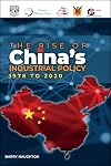 The Rise of China's Industrial Policy, 1978 to 2020