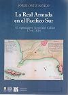 REAL ARMADA EN EL PACIFICO SUR, LA. EL APOSTOLADO NAVAL DEL CALLAO 1746 - 1824