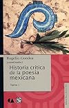 Historia Critica de La Poesia Mexicana. Tomo I. (Literatura) (Spanish Edition)