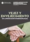 Vejez y envejecimiento (Spanish Edition)