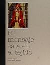 El mensaje está en el tejido
