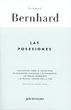 Las posesiones. Dos historias sobre la vida material de un escritor, sus manías y extravagancias, los premios inesperados y su postura literaria ante la vida.