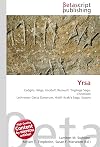Yrsa: Eadgils, Halga, Hroðulf, Beowulf, Ynglinga Saga, Chronicon Lethrense, Gesta Danorum, Hrólfr Kraki's Saga, Saxons