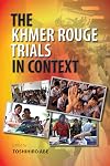 The Khmer Rouge Trials in Context