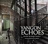Yangon Echoes: Inside Heritage Homes