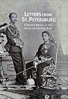 Letters from St. Petersburg : a Siamese Prince at the court of the last tsar