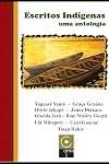 Escritos Indígenas - Uma Antologia (Portuguese Edition)