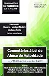 Comentarios A Lei De Abuso De Autoridade (Em Portugues do Brasil)