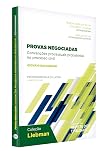 Provas negociadas : convenções processuais probatórias no processo civil