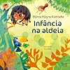 INFÂNCIA NA ALDEIA