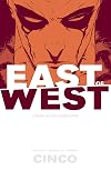 East Of West - A Batalha Do Apocalipse: Volume 5