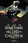 Something is Killing the Children - Alguma Coisa Est&aacute; Matando as Crian&ccedil;as Vol. 3