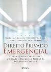 Direito privado emergencial: o regime jurídico transitório nas relações privadas no período da pandemia da Covid-19