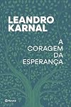 A coragem da esperanca (Em Portugues do Brasil)