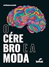 O cérebro e a moda
