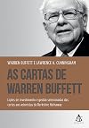 As cartas de Warren Buffett: Lições de investimento e gestão selecionadas das cartas aos acionistas da Berkshire Hathaway (Em Portugues do Brasil)