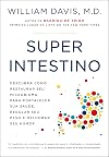 Superintestino. Descubra como restaurar seu microbioma para fortalecer sua saude regular seu peso e melhorar seu humor (Em Portugues do Brasil)