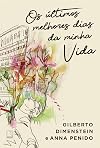 Os Ultimos Melhores Dias Da Minha Vida (Em Portugues do Brasil)