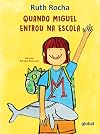 Quando Miguel Entrou na Escola