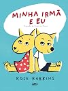 Minha irma e eu (Em Portugues do Brasil)