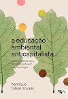 A educação ambiental anticapitalista