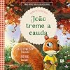 João Treme a Cauda: Quando Você Estiver Irado