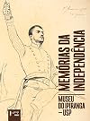 MEMÓRIAS DA INDEPENDÊNCIA